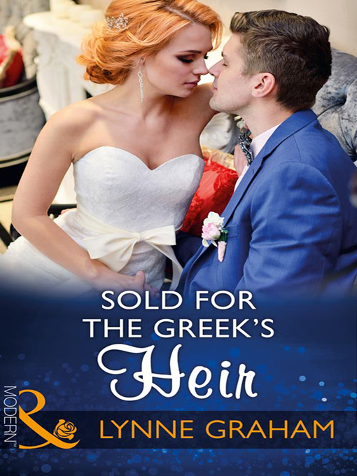 Title details for Sold For the Greek's Heir by Lynne Graham - Available